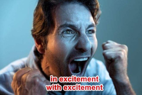 with excitement in excitement